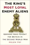 The King's Most Loyal Enemy Aliens cover