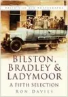 Bilston, Bradley and Ladymoor: A Fifth Selection cover