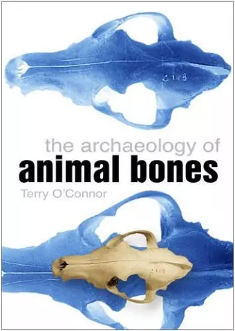 The Archaeology of Animal Bones cover