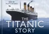 The Titanic Story cover