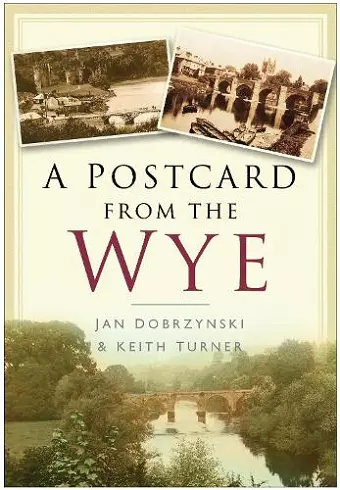 A Postcard from the Wye cover