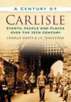 A Century of Carlisle cover