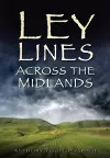 Ley Lines Across the Midlands cover