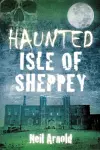 Haunted Isle of Sheppey cover