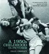 A 1950s Childhood in Pictures cover