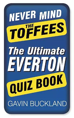 Never Mind The Toffees cover