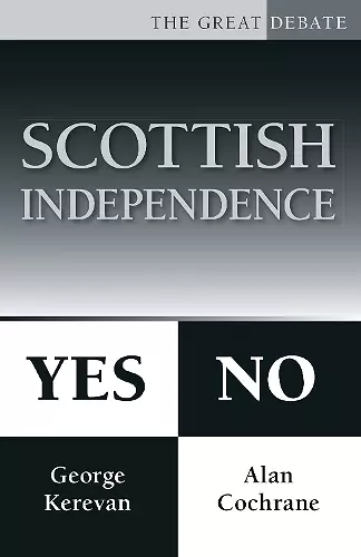 Scottish Independence: Yes or No cover