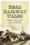 Real Railway Tales cover