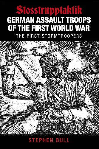 German Assault Troops of the First World War cover