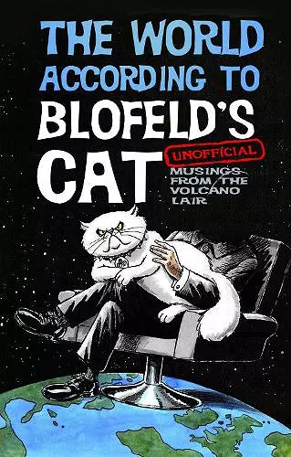 The World According to Blofeld's Cat cover