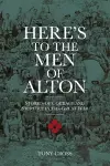 Here's to the Men of Alton cover