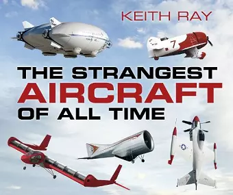 The Strangest Aircraft of All Time cover