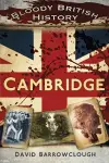 Bloody British History: Cambridge cover