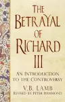 The Betrayal of Richard III cover