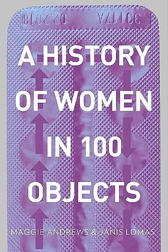 A History of Women in 100 Objects cover