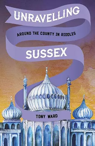 Unravelling Sussex cover