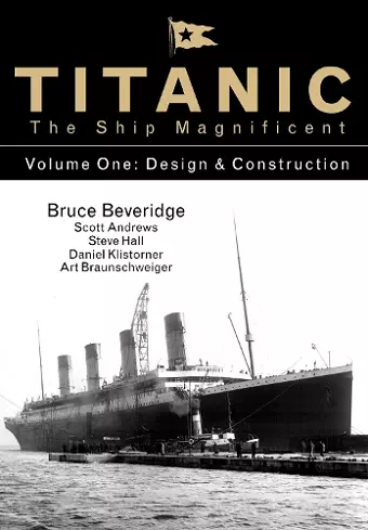 Titanic the Ship Magnificent - Volume One cover