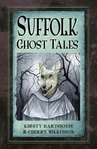 Suffolk Ghost Tales cover