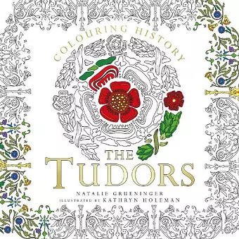 Colouring History: The Tudors cover