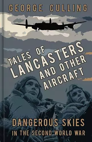 Tales of Lancasters and Other Aircraft cover