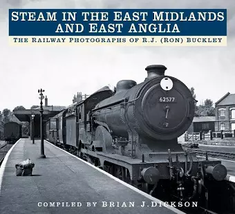 Steam in the East Midlands and East Anglia cover