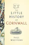 The Little History of Cornwall cover