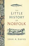 The Little History of Norfolk cover