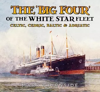 The 'Big Four' of the White Star Fleet cover