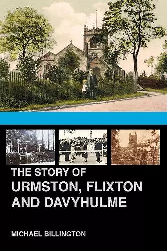 The Story of Urmston, Flixton and Davyhulme cover