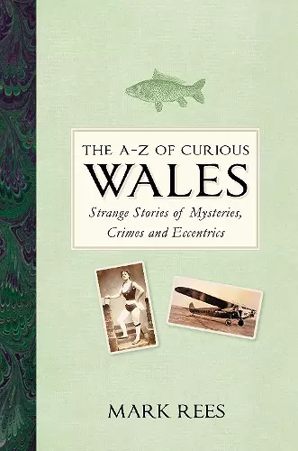 The A-Z of Curious Wales cover