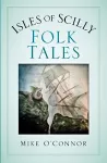 Isles of Scilly Folk Tales cover