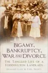 Bigamy, Bankruptcy, War and Divorce cover