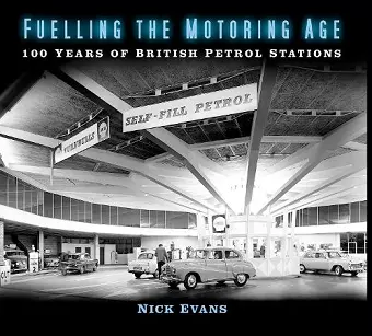 Fuelling the Motoring Age cover