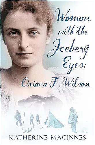 Woman with the Iceberg Eyes: Oriana F. Wilson cover