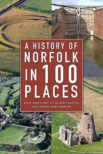 A History of Norfolk in 100 Places cover