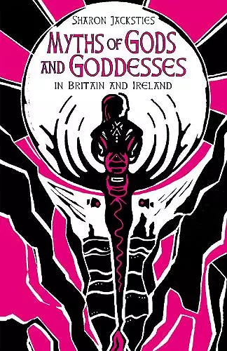 Myths of Gods and Goddesses in Britain and Ireland cover