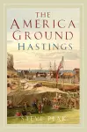 The America Ground, Hastings cover