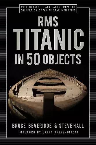 RMS Titanic in 50 Objects cover