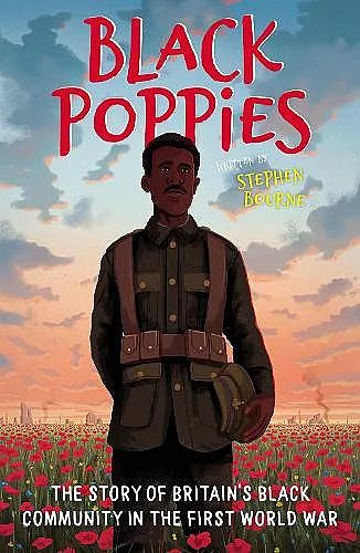 Black Poppies: The Story of Britain's Black Community in the First World War cover