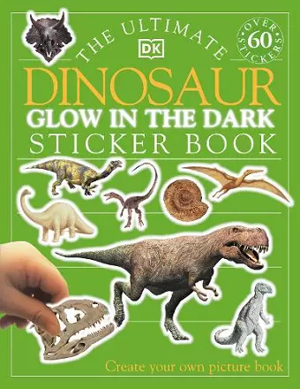 The Ultimate Dinosaur Glow in the Dark Sticker Book cover