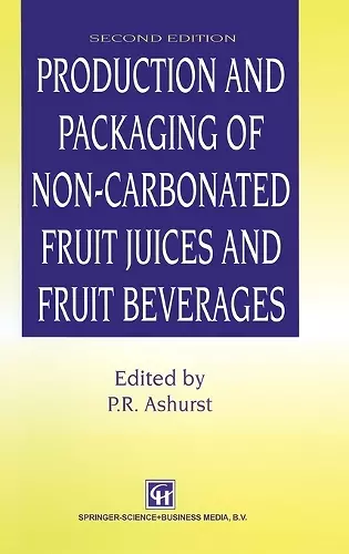 Production and Packaging of Non-carbonated Fruit Juices and Fruit Beverages cover