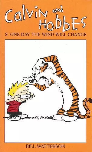 Calvin And Hobbes Volume 2: One Day the Wind Will Change cover