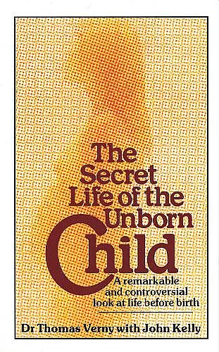 The Secret Life Of The Unborn Child cover