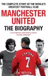 Manchester United: The Biography cover