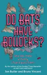 Do Bats Have Bollocks? cover
