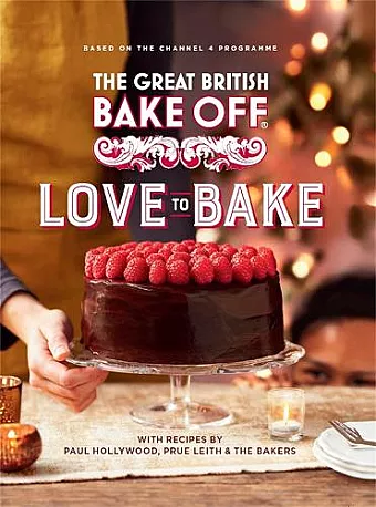 The Great British Bake Off: Love to Bake cover