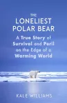 The Loneliest Polar Bear cover