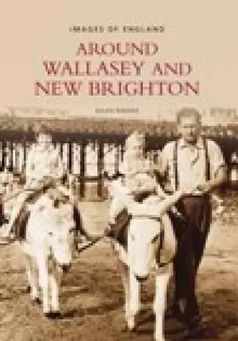 Around Wallasey and New Brighton cover
