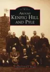 Around Kenfig Hill and Pyle cover