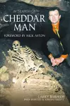 In Search of Cheddar Man cover